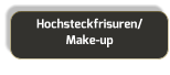 Hochsteckfrisuren/Make-up